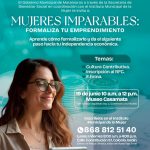 Gobierno de Matamoros invita a mujeres imparables a formalizar su emprendimiento